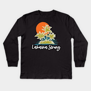 Retro Maui Tee Lahaina: Lahaina Strong Kids Long Sleeve T-Shirt